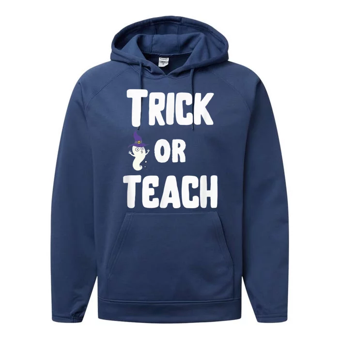 Trick Or Teach Funny Teacher Halloween - Teacher Halloween Performance Fleece Hoodie