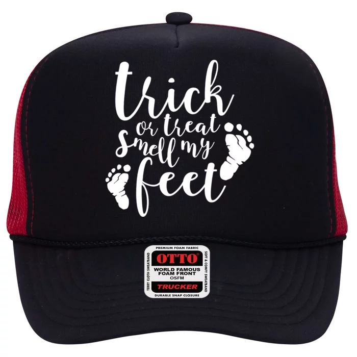 Trick Or Treat Smell My Feet High Crown Mesh Trucker Hat