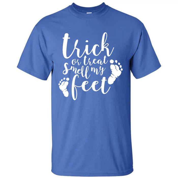 Trick Or Treat Smell My Feet Tall T-Shirt