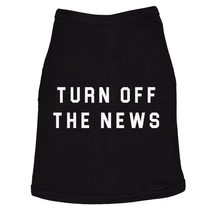 Turn Off The News Doggie Tank