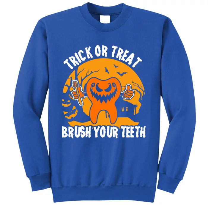 Trick Or Treat Brush Your Teeth Dentist Halloween Costume Gift Sweatshirt