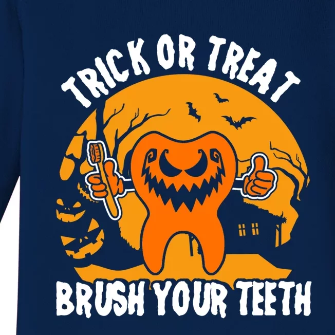 Trick Or Treat Brush Your Teeth Dentist Halloween Costume Gift Baby Long Sleeve Bodysuit