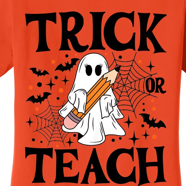 Trick Or Teach Funny Spooky Teacher Ghost Boo Halloween Costume 2024 Gifts Women's T-Shirt