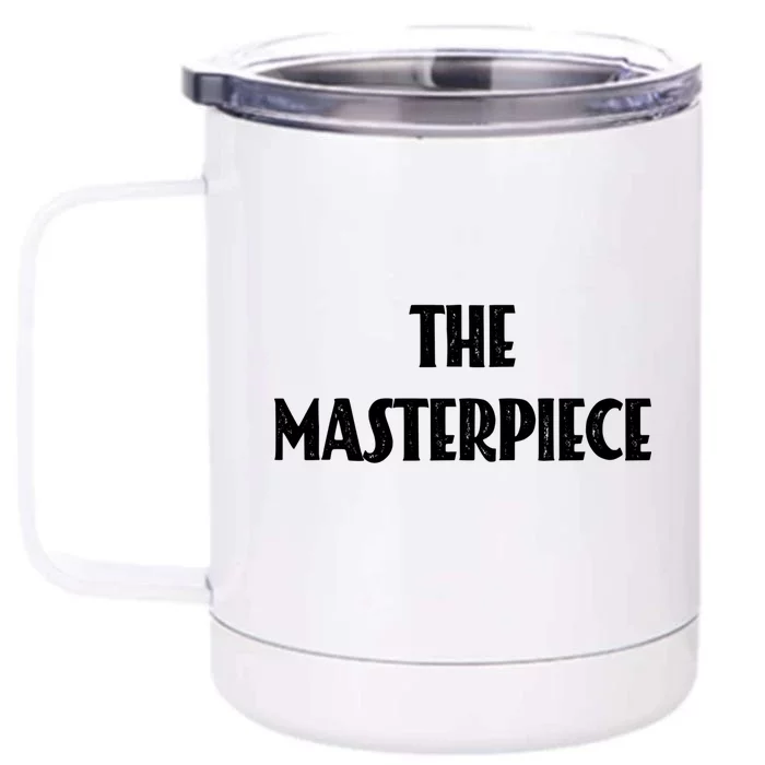 The Original The Copy The Masterpiece Gift Front & Back 12oz Stainless Steel Tumbler Cup