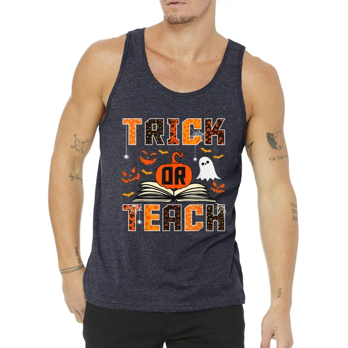 Trick or Teach Funny Halloween for Teachers Tank Top