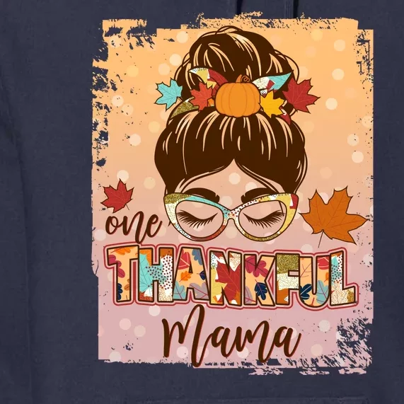 Thanksgiving One Thankful Mama Premium Hoodie