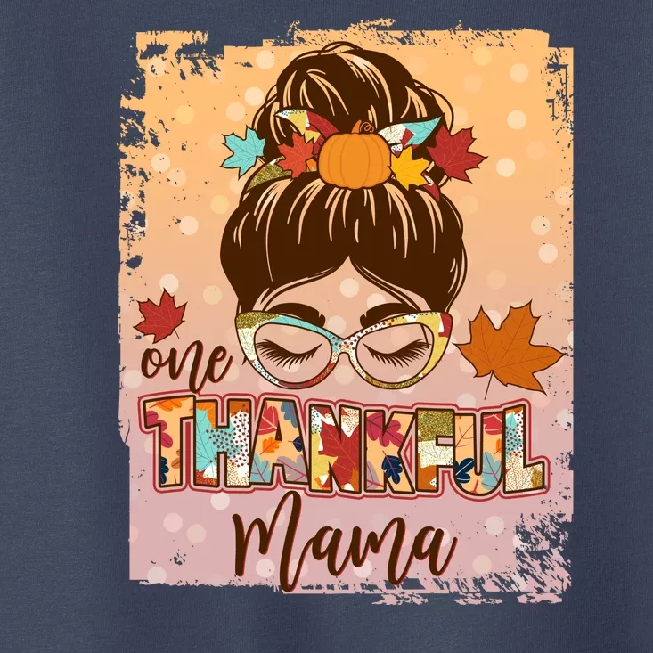 Thanksgiving One Thankful Mama Toddler T-Shirt