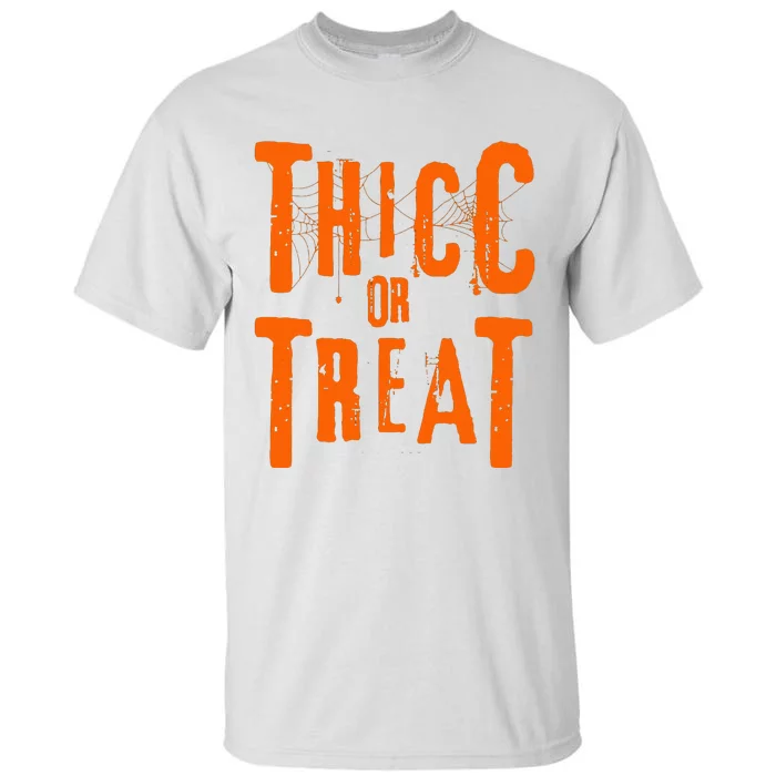 Thicc Or Treat Funny Halloween Workout Fitness Bodybuilding Tall T-Shirt