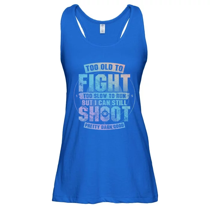 Too Old To Fight Too Slow To Run But I Can Still Shoot Cute Gift Ladies Essential Flowy Tank