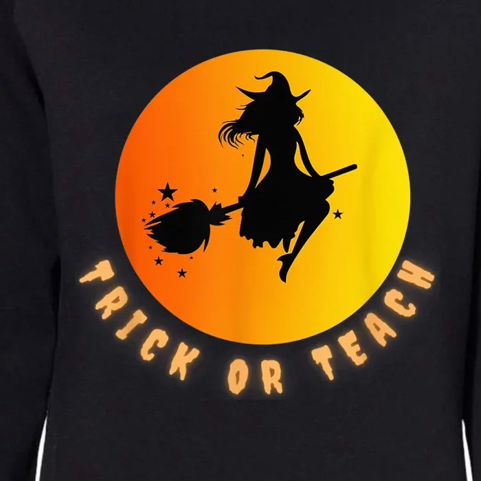 Trick Or Teach, Teacher Halloween, Classroom All Hallows Eve Womens California Wash Sweatshirt