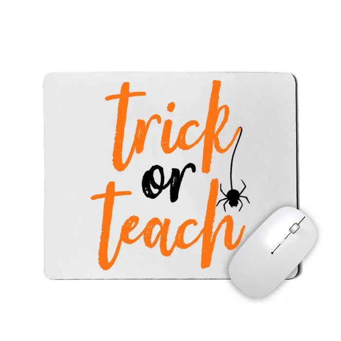 Trick Or Teach Teacher Halloween Design Mousepad