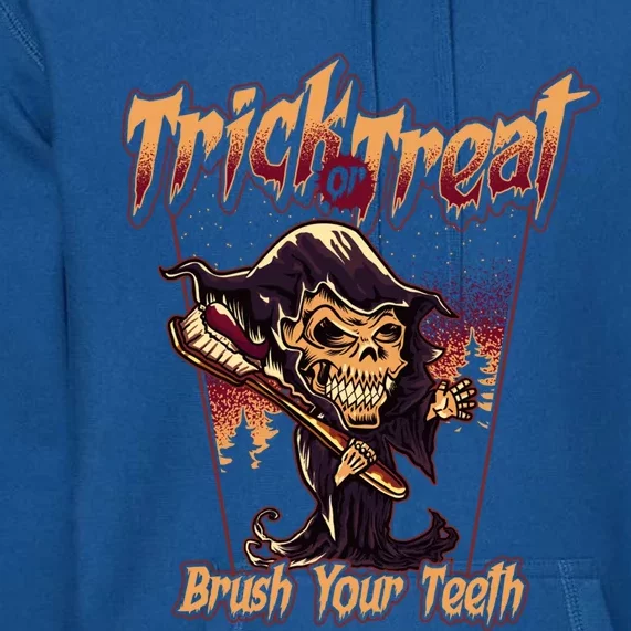 Trick Or Treat Brush Your Teeth Dentist Halloween Funny Gift Premium Hoodie