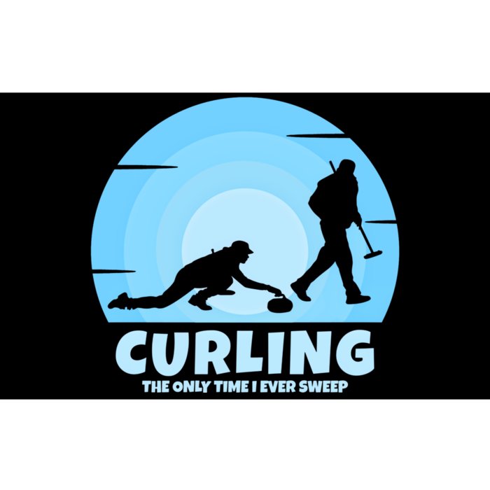 The Only Time I Ever Sweep Curling Player On Funny Curling Gift Bumper Sticker