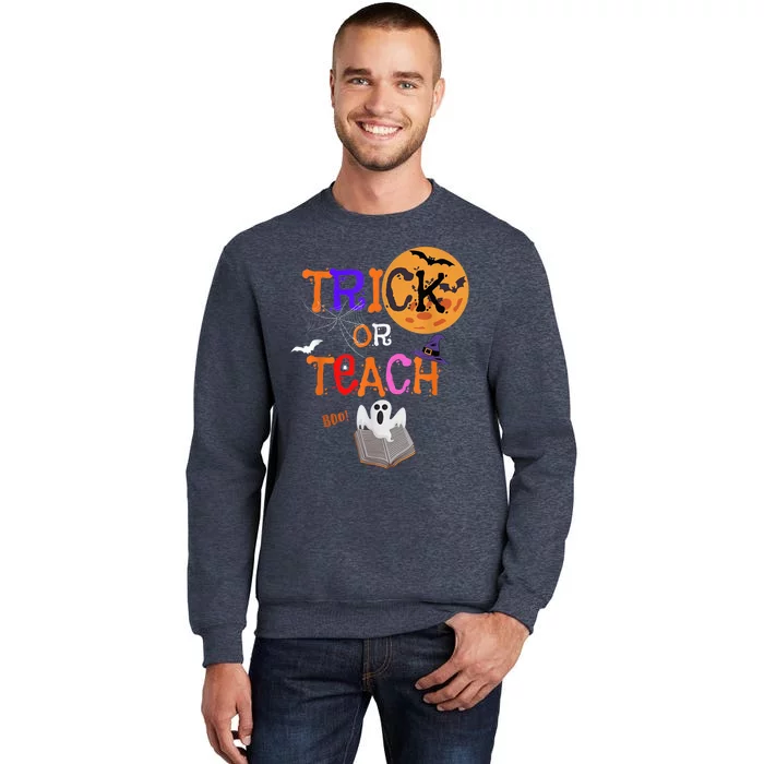 Trick Or Teach Funny Teacher Halloween Costume Sweatshirt