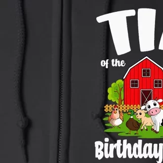 Tia Of The Birthday Boy Farm Animal Bday Party Celebration Full Zip Hoodie