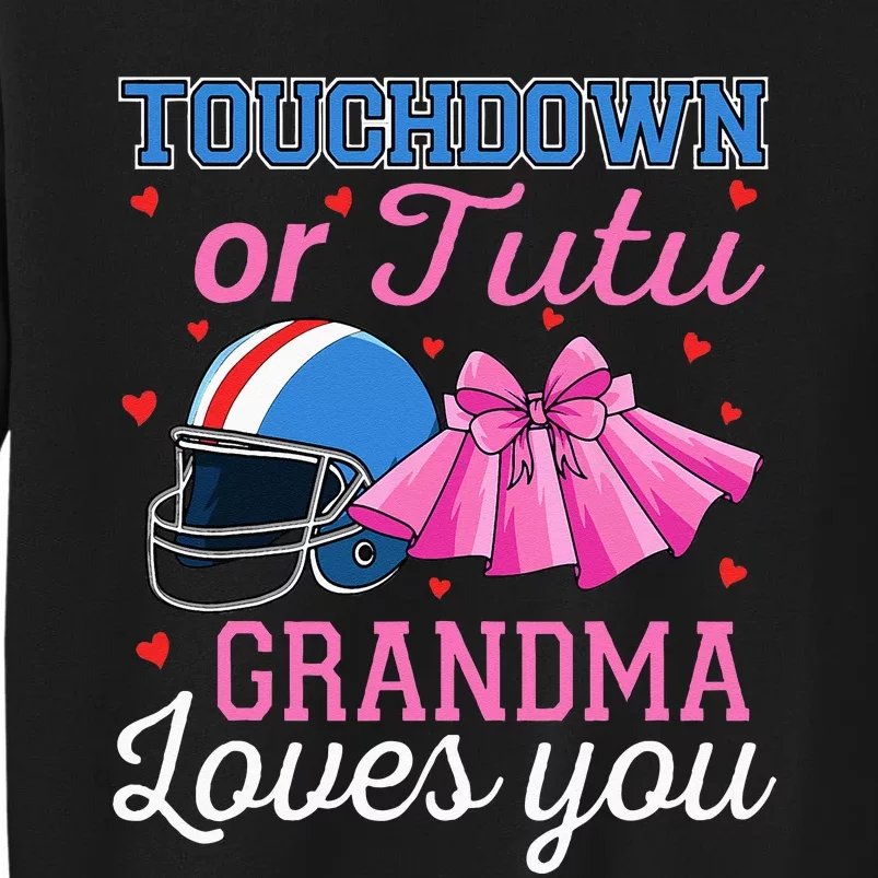 Touchdown Or Tutu Grandma Loves You Football Gender Reveal Sweatshirt