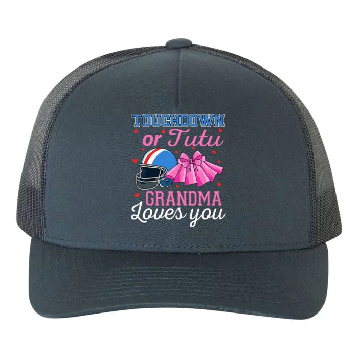 Touchdown Or Tutu GrandmaLoves You Football Gender Reveal Yupoong Adult 5-Panel Trucker Hat