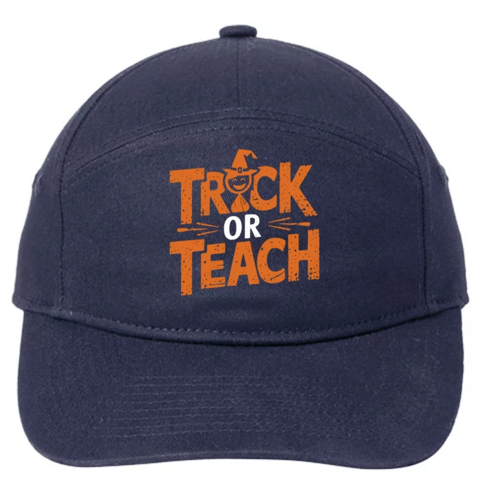 Trick Or Teach Halloween Magic Teacher Gift 7-Panel Snapback Hat