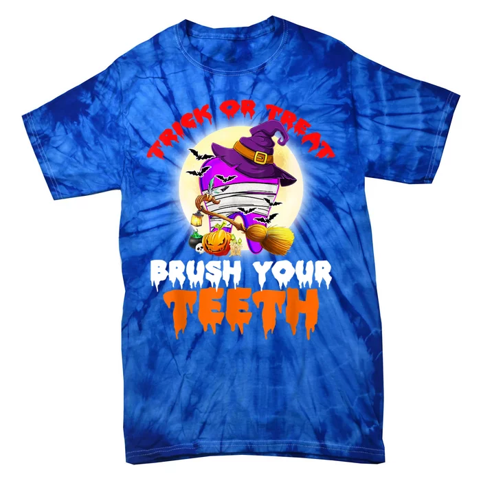 Trick Or Treat Brush Your Teeth Dentist Pun Halloween Dental Gift Tie-Dye T-Shirt