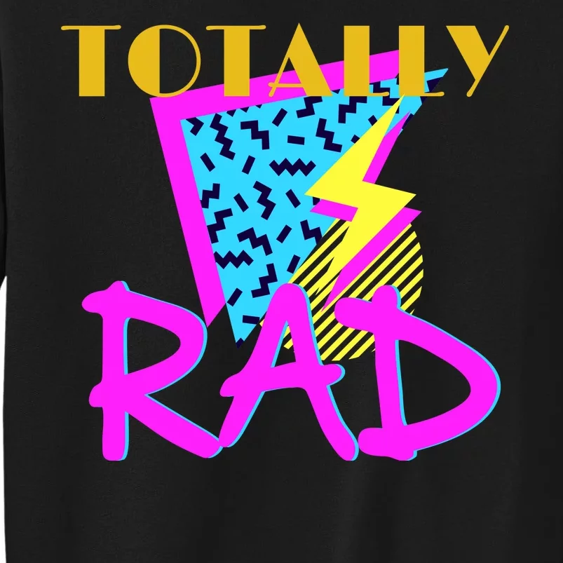 Totally Rad Retro 90's Tall Sweatshirt