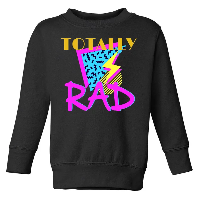 Totally Rad Retro 90's Toddler Sweatshirt