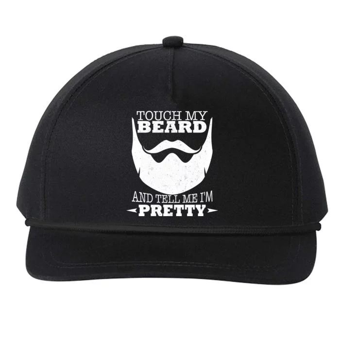 Touch My Beard And Tell Me I'm Pretty Snapback Five-Panel Rope Hat