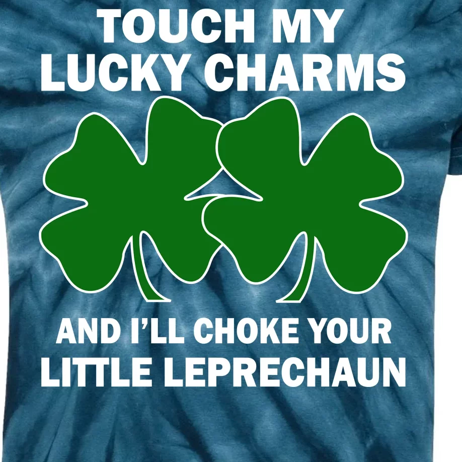 Touch My Lucky Charms And I'll Choke Your Leprechaun Kids Tie-Dye T-Shirt