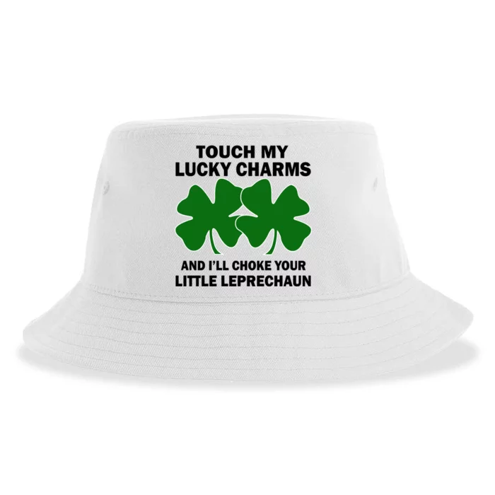 Touch My Lucky Charms And I'll Choke Your Leprechaun Sustainable Bucket Hat