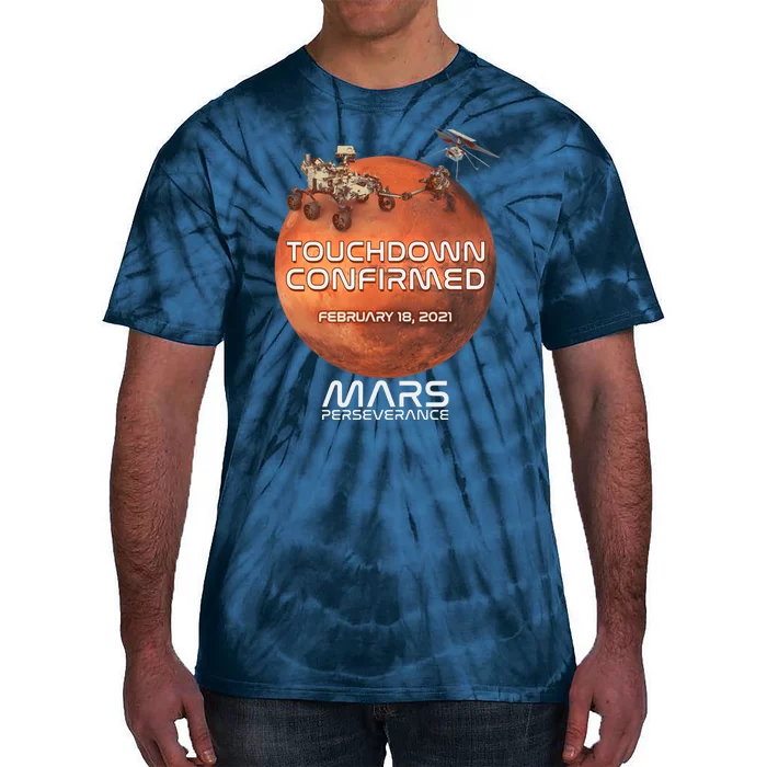 Touchdown Confirmed Mars Perseverance February 18 2021 Tie-Dye T-Shirt