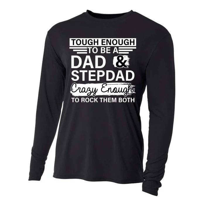 Tough Enough To Be A Dad & Stepdad Cooling Performance Long Sleeve Crew