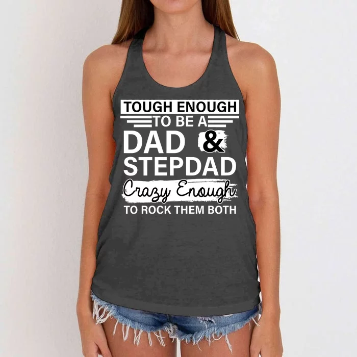 Tough Enough To Be A Dad & Stepdad Women's Knotted Racerback Tank