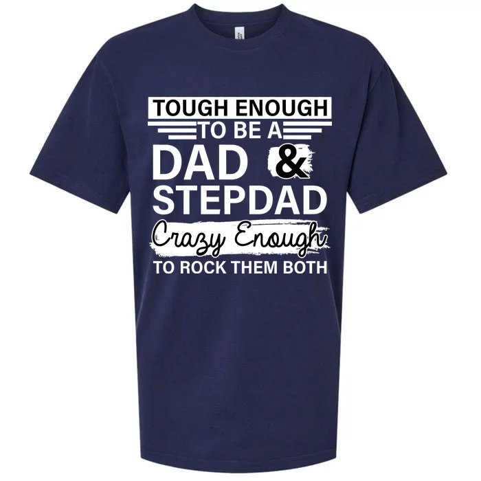 Tough Enough To Be A Dad & Stepdad Sueded Cloud Jersey T-Shirt