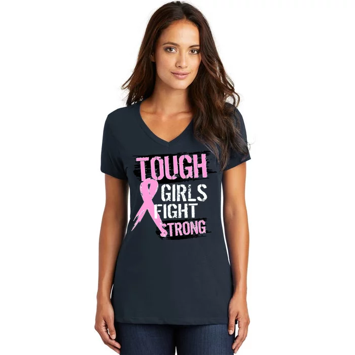 Tough Girls Fight Strong Breast Cancer Women's V-Neck T-Shirt