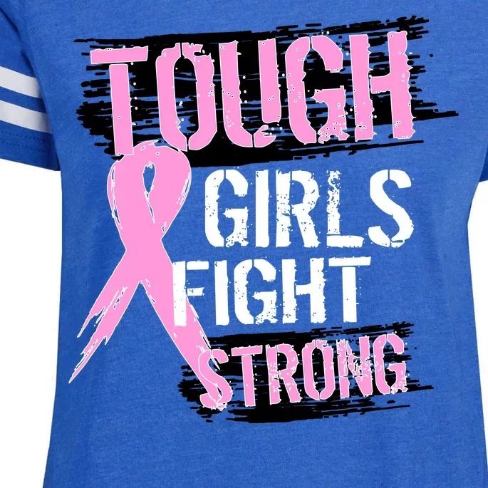 Tough Girls Fight Strong Breast Cancer Enza Ladies Jersey Football T-Shirt