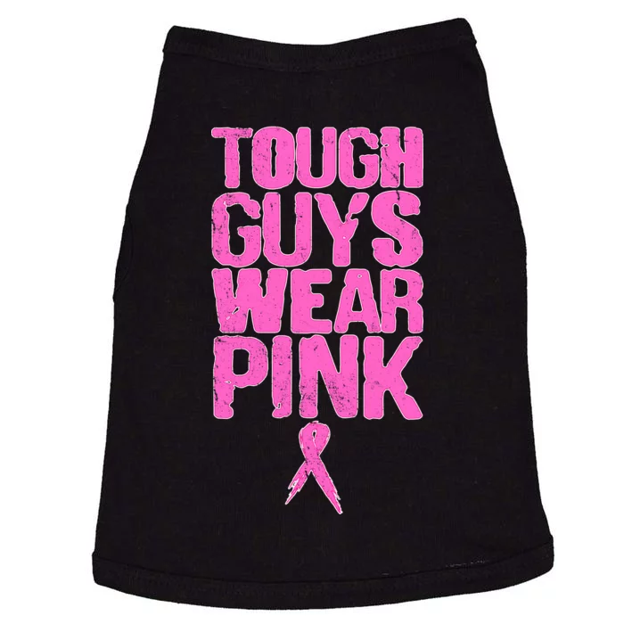 Tough Guys Wear Pink Breast Cancer Awareness Doggie Tank