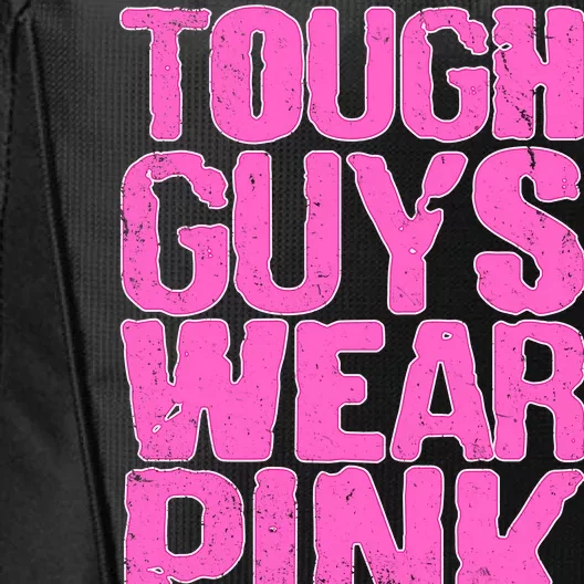 Tough Guys Wear Pink Breast Cancer Awareness City Backpack