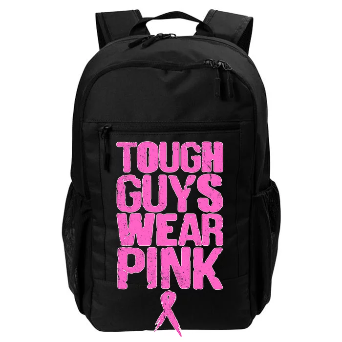 Tough Guys Wear Pink Breast Cancer Awareness Daily Commute Backpack