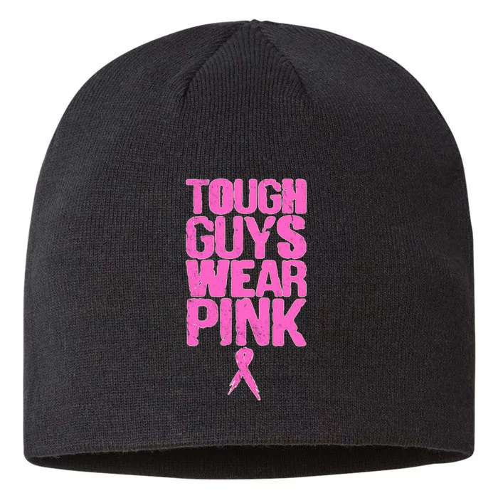 Tough Guys Wear Pink Breast Cancer Awareness 8 1/2in Sustainable Knit Beanie