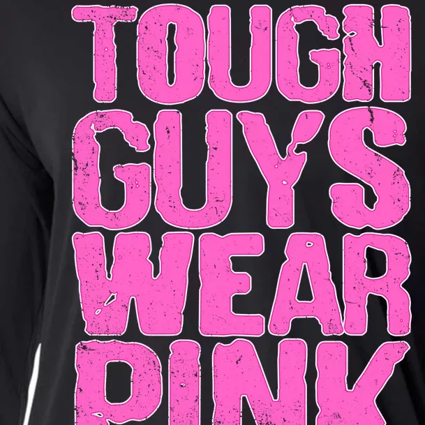 Tough Guys Wear Pink Breast Cancer Awareness Cooling Performance Long Sleeve Crew