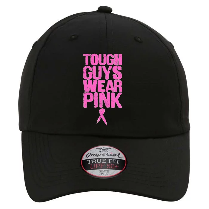 Tough Guys Wear Pink Breast Cancer Awareness The Original Performance Cap