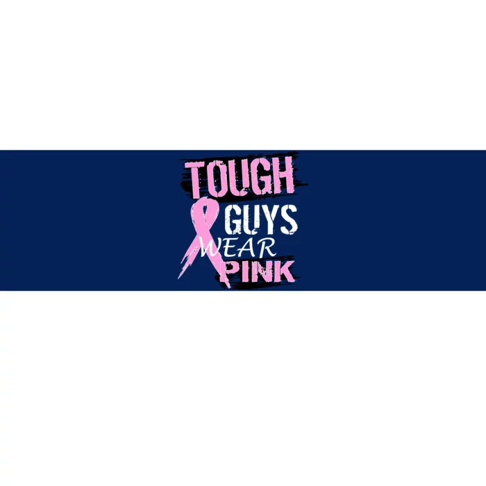 Tough Guys Wear Pink Cancer Bumper Sticker