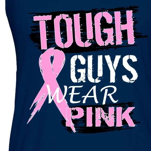 Tough Guys Wear Pink Cancer Ladies Essential Flowy Tank