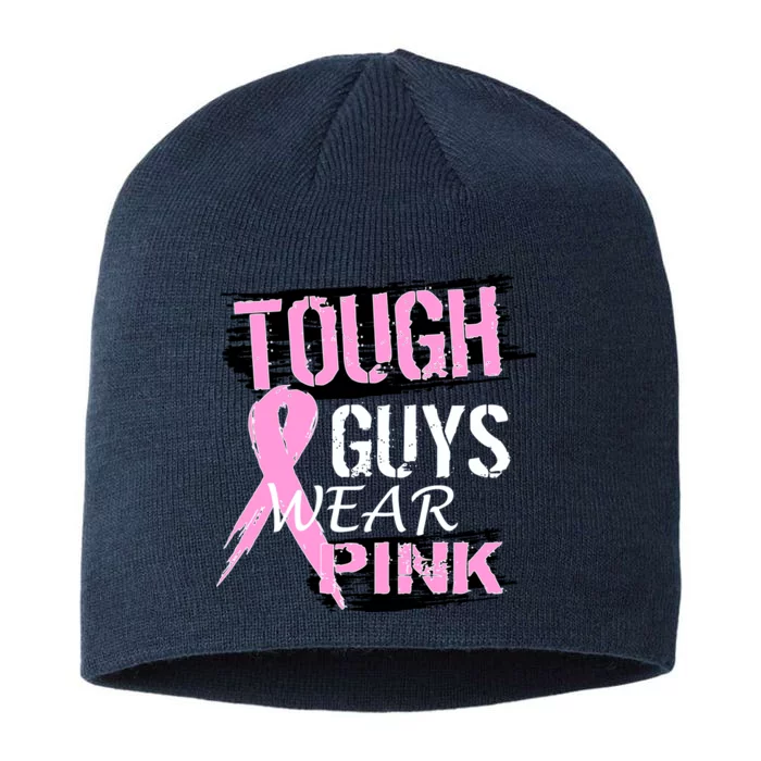 Tough Guys Wear Pink Cancer 8 1/2in Sustainable Knit Beanie