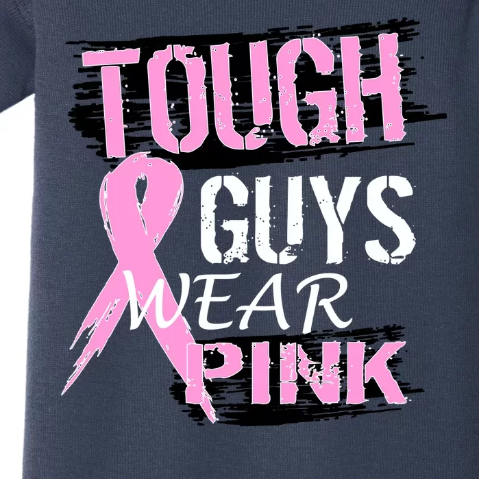 Tough Guys Wear Pink Cancer Baby Bodysuit