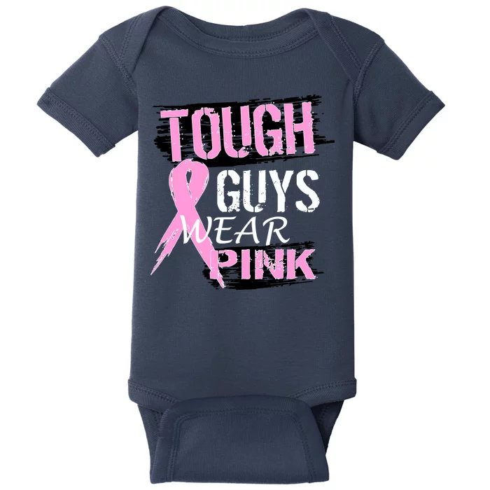 Tough Guys Wear Pink Cancer Baby Bodysuit