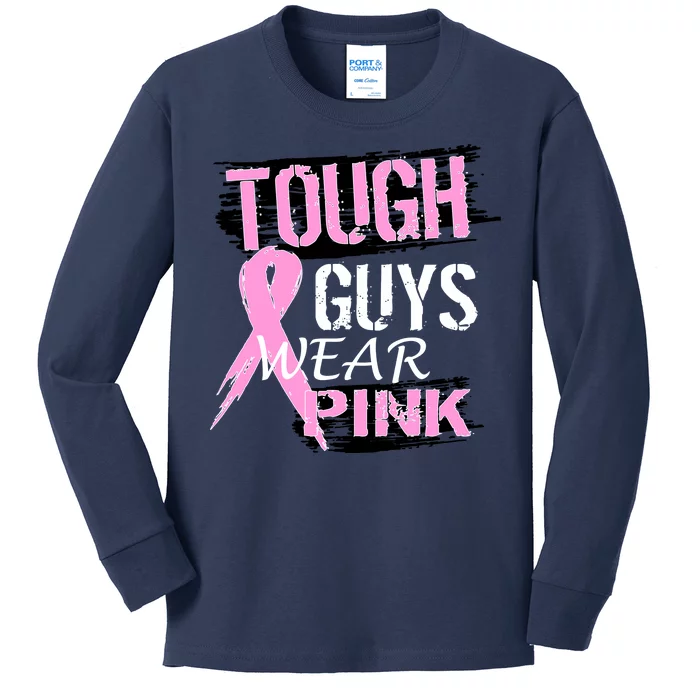 Tough Guys Wear Pink Cancer Kids Long Sleeve Shirt