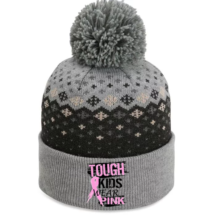 Tough Kids Wear Pink Cancer The Baniff Cuffed Pom Beanie