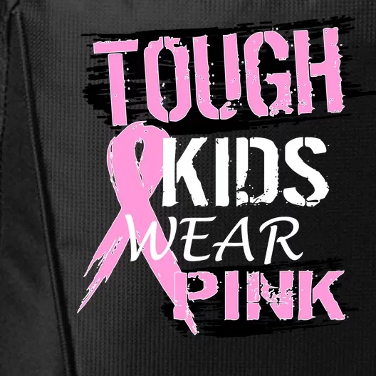 Tough Kids Wear Pink Cancer City Backpack