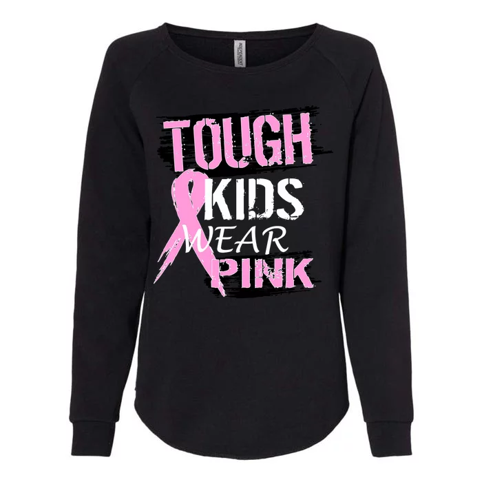 Tough Kids Wear Pink Cancer Womens California Wash Sweatshirt