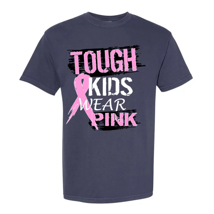 Tough Kids Wear Pink Cancer Garment-Dyed Heavyweight T-Shirt